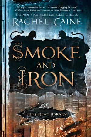 Cover of the book Smoke and Iron by Chanel Cleeton