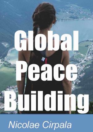 Book cover of Global Peace Building