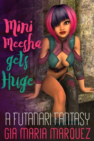 Cover of Mini Meesha Gets Huge: A Futanari Fantasy