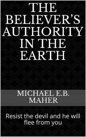 Book cover of The Believer’s Authority in the Earth