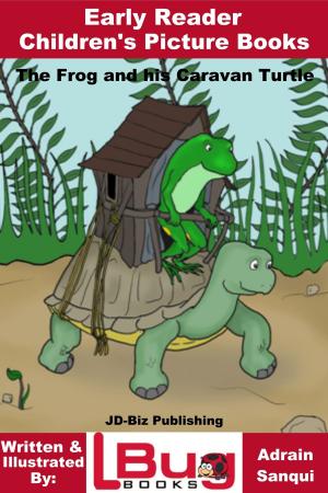 bigCover of the book The Frog and his Caravan Turtle: Early Reader - Children's Picture Books by 
