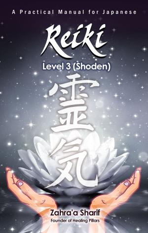 Cover of the book A Practical Manual for Japanese Reiki- Level 3 (Shinpiden) by Daniel Fitzpatrick