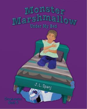 Cover of the book Monster Marshmallow Under My Bed by Brian Keene