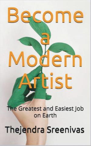 Book cover of Become a Modern Artist: The Greatest and Easiest Job on Earth