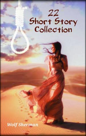 Cover of Wolf's Complete 22 Short Story Collection