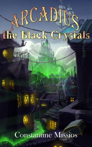 Cover of the book Arcadius-The Black Crystals by Chris Philbrook