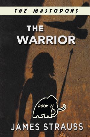 Book cover of The Warrior, Mastodon Series, Book Two