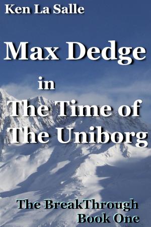 Book cover of Max Dedge in The Time of The Uniborg