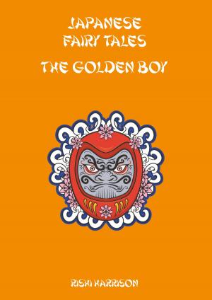 Book cover of Japanese Fairy Tales: The Golden Boy