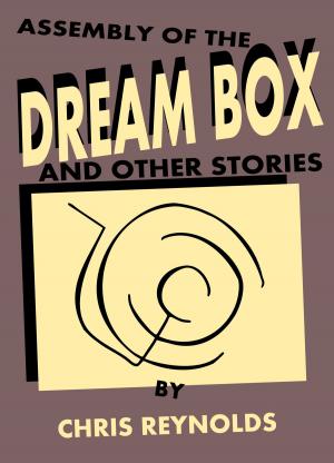 Book cover of Assembly of the Dream Box and Other Stories