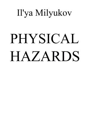 Cover of the book Physical Hazards by McCaffrey-Winner, Winner Twins, Todd McCaffrey, Brit Winner, Brianna Winner
