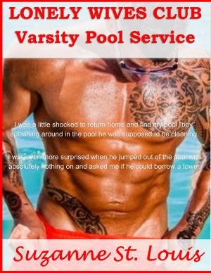 Cover of the book Lonely Wives Club: Varsity Pool Service by Kirsten Mathews