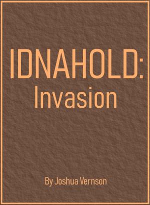 Cover of the book Idnahold: Invasion by Vickie Johnstone