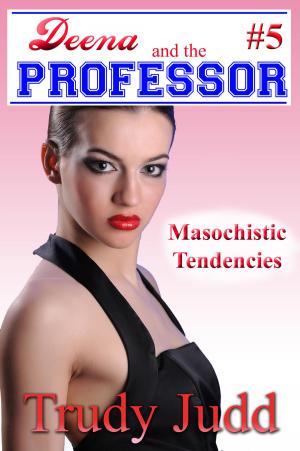 Cover of the book Masochistic Tendencies by Jennette Green