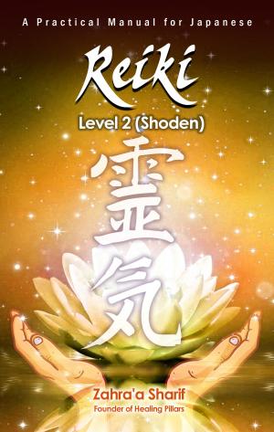 Book cover of A Practical Manual for Traditional Japanese Reiki- Level 2 (Okuden)