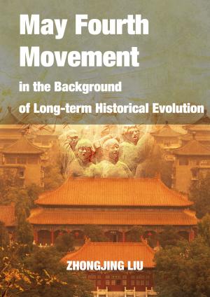 Cover of May Fourth Movement in the Background of Long-term Historical Evolution