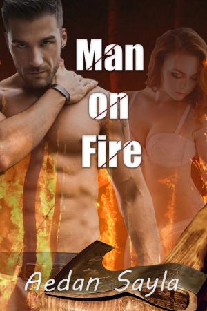Cover of the book Man on Fire by Lori L. MacLaughlin