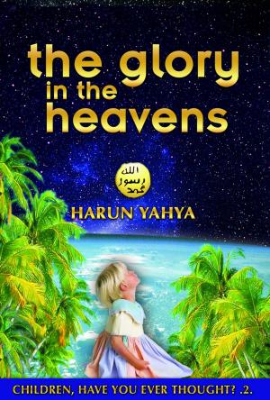 Cover of the book The Glory in the Heavens by Harun Yahya (Adnan Oktar)
