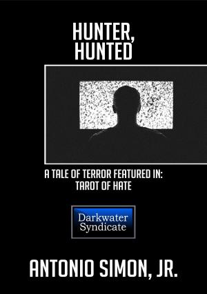 bigCover of the book Hunter, Hunted: A Tale of Terror by 
