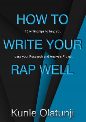 Cover of the book How to Write Your RAP Well: 10 writing tips to help you pass your Research and Analysis Project by Джулиан Барнс