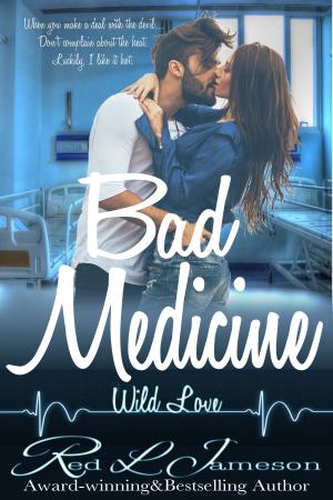 Cover of the book Bad Medicine by Bonnie Sandera