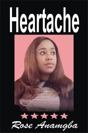 Cover of the book Heartache by Anthony Anamgba