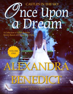 bigCover of the book Once Upon a Dream: Volume I (A Castles in the Sky Collection) by 