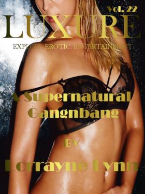 Cover of the book A Supernatural Gangbang by Lorrayne Lynn