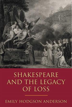 Cover of the book Shakespeare and the Legacy of Loss by Derek Beach, Rasmus Brun Pedersen