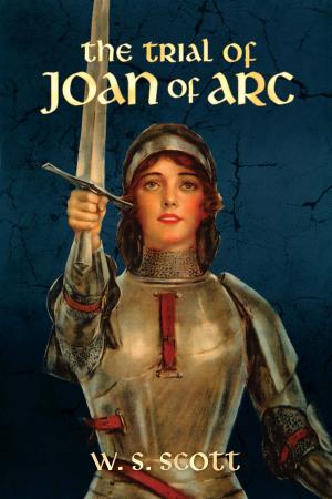 Cover of the book The Trial of Joan of Arc by Pedro Sarmiento de Gamboa