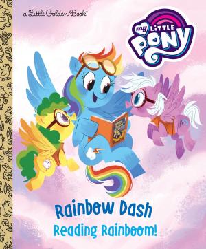 Book cover of Rainbow Dash: Reading Rainboom! (My Little Pony)