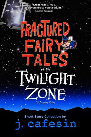 Cover of the book Fractured Fairy Tales of the Twilight Zone by Jules Verne, George Roux