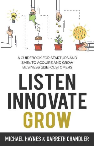 Book cover of Listen, Innovate, Grow