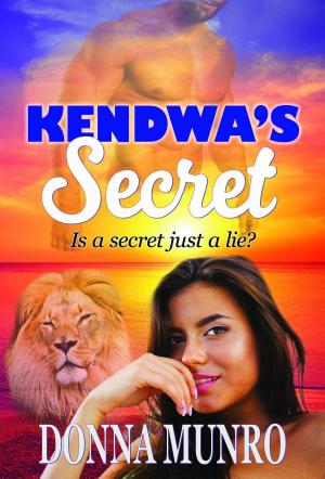 Cover of the book Kendwa's Secret by Delilah May