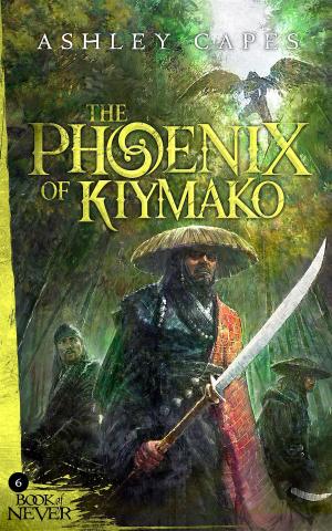 Cover of the book The Phoenix of Kiymako by Ashley Capes