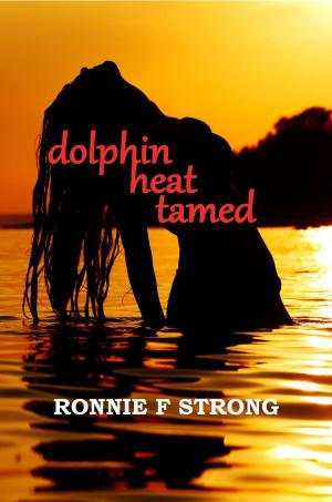 Cover of the book Dolphin Heat Tamed by Jon Hartford