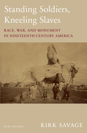 Cover of the book Standing Soldiers, Kneeling Slaves by Markus K. Brunnermeier, Harold James, Jean-Pierre Landau