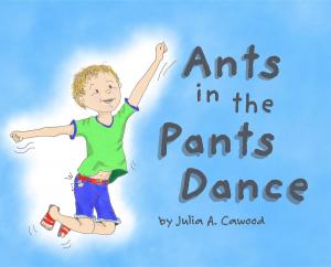 Cover of the book Ants in the Pants Dance by Janelle Diller