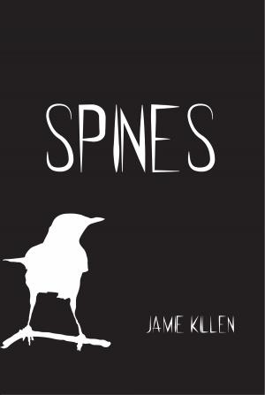 Cover of the book Spines by J.M. Madden