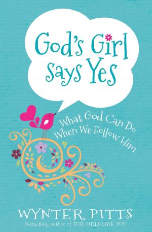 Cover of the book God's Girl Says Yes by Karen Stott