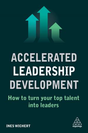 Cover of the book Accelerated Leadership Development by Nigel Clark, Ben Kent, Alastair Beddow, Adrian Furner