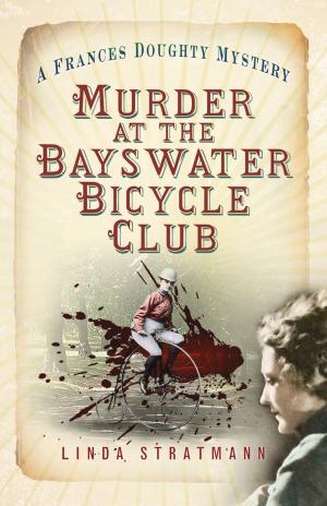 Cover of the book Murder at the Bayswater Bicycle Club by Gary Branigan