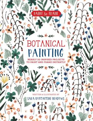 Book cover of Paint and Frame: Botanical Painting