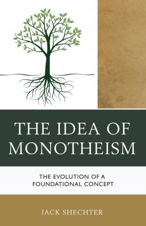Cover of the book The Idea of Monotheism by E. Rae Harcum