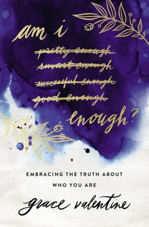 Cover of the book Am I Enough? by Stephen Arterburn
