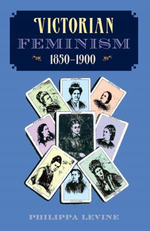 Cover of the book Victorian Feminism, 1850-1900 by Tracy J. Revels