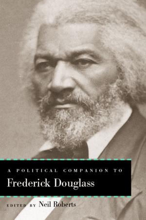 Book cover of A Political Companion to Frederick Douglass