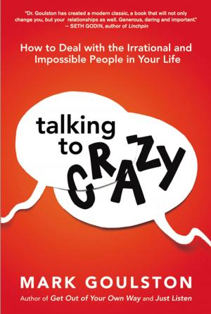 Cover of the book Talking to 'Crazy' by OD Network, John Vogelsang PhD, Maya Townsend, Matt Minahan, David Jamieson, Judy Vogel, Annie Viets, Cathy Royal, Lynne Valek