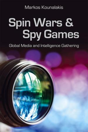 Cover of the book Spin Wars and Spy Games by Samuel Tadros