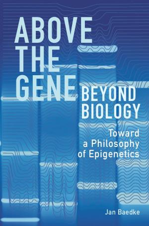 Cover of the book Above the Gene, Beyond Biology by Wesley C. Salmon